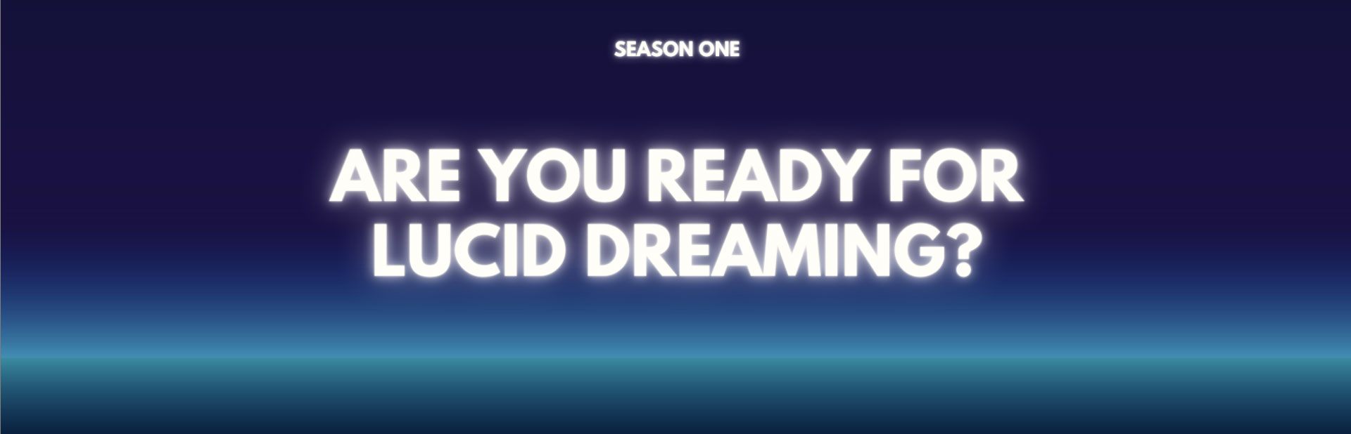 Are you ready for lucid dreaming?