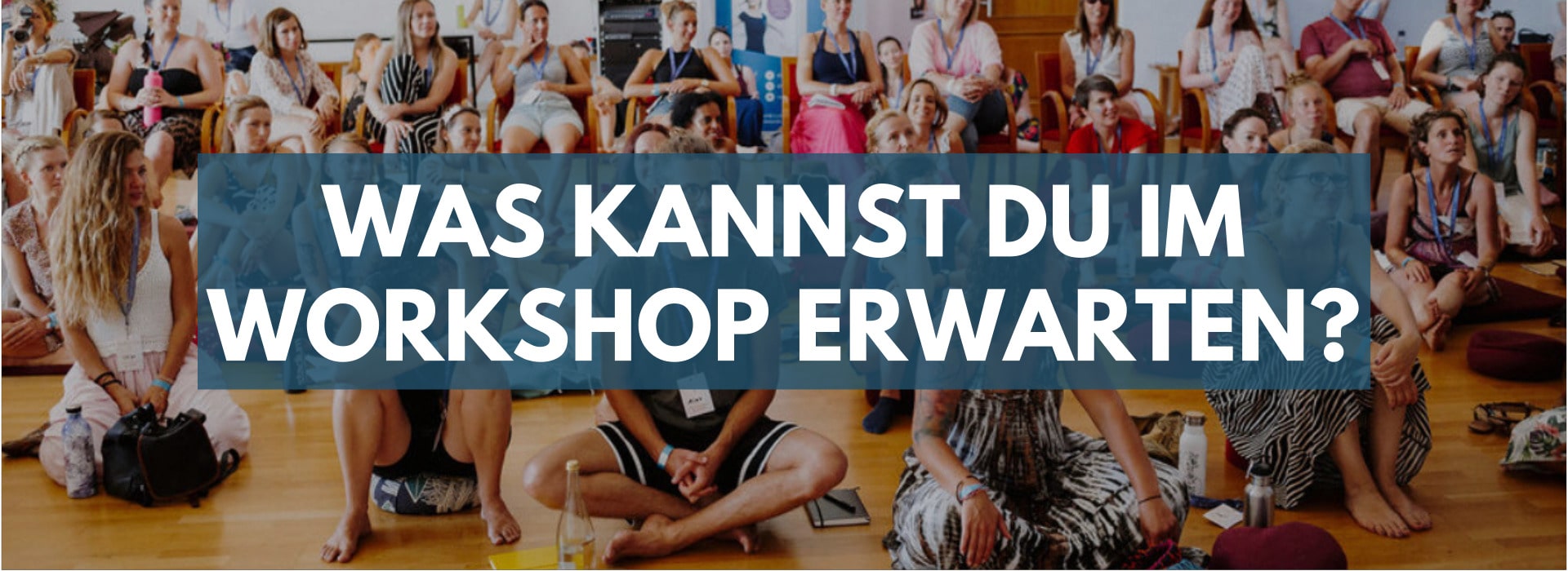 Was kannst Du erwarten?